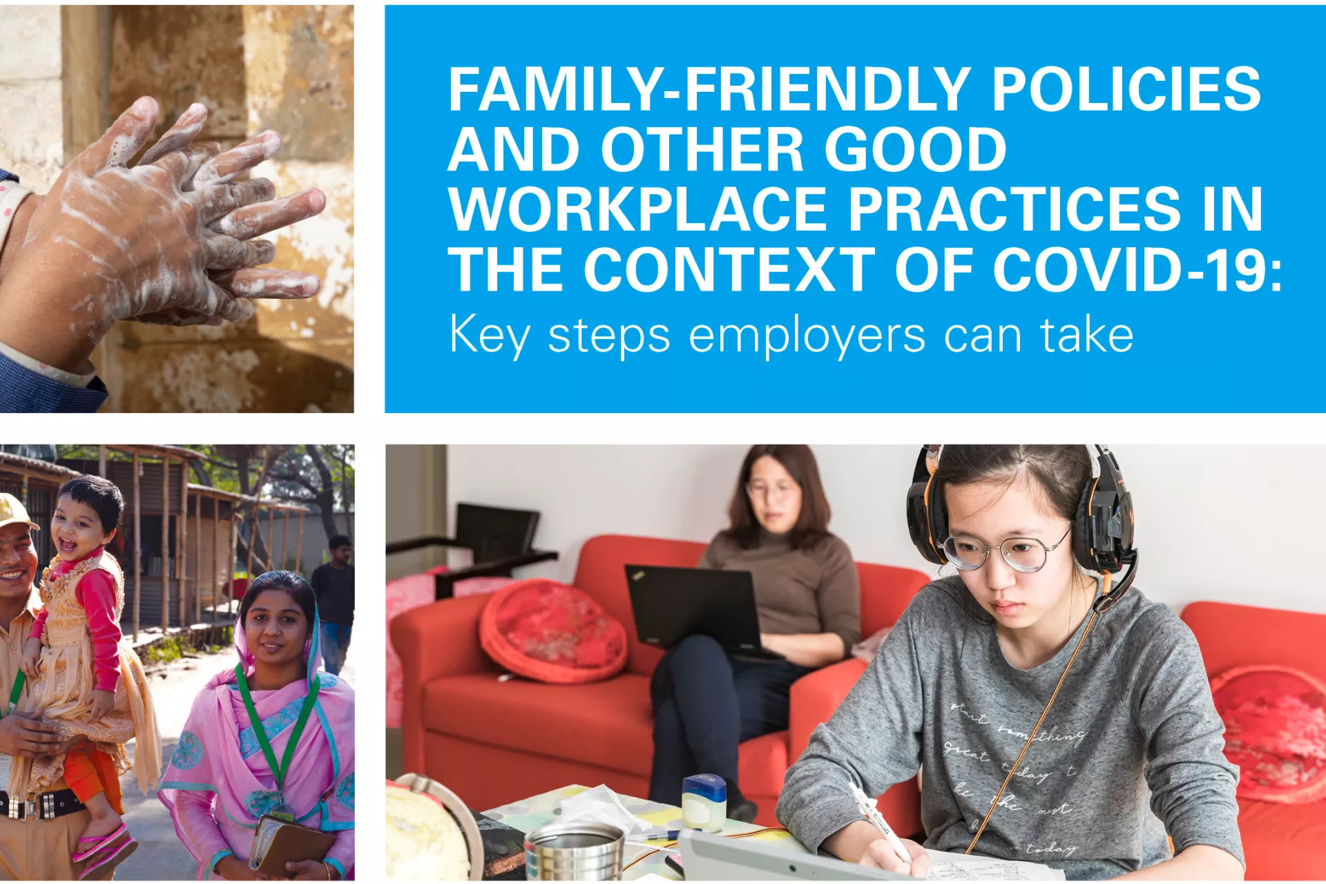 FAMILY-FRIENDLY POLICIES AND OTHER GOOD WORKPLACE PRACTICES IN THE CONTEXT OF COVID-19