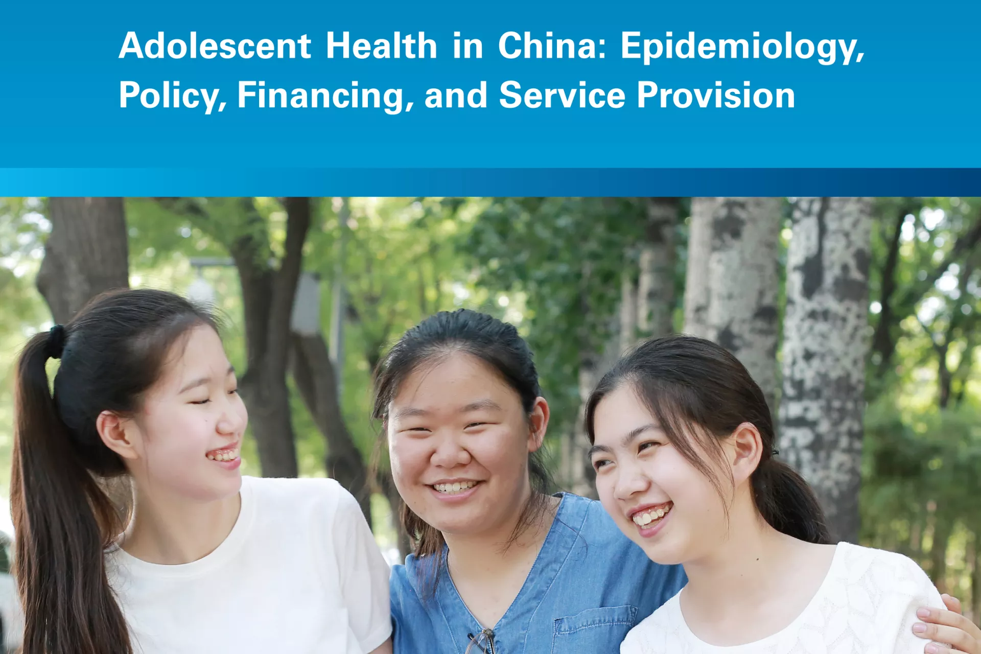 中国青少年健康： 疾病流行、政策、筹资和服务提供