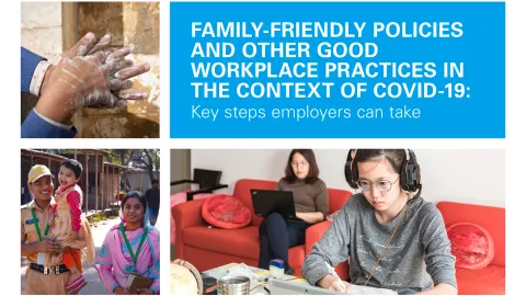 FAMILY-FRIENDLY POLICIES AND OTHER GOOD WORKPLACE PRACTICES IN THE CONTEXT OF COVID-19