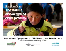 Session One The nature and scope of child poverty